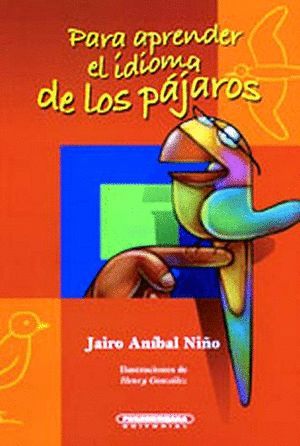 PARA APRENDER EL IDIOMA DE LOS PÁJAROS