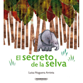 EL SECRETO DE LA SELVA