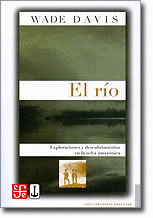 RIO, EL - EXPORTACIONES Y DESCUBRIMIENOS EN LA SELVA AMAZONICA
