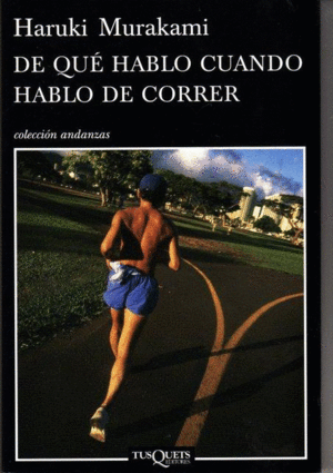DE QUE HABLO CUANDO HABLO DE CORRER