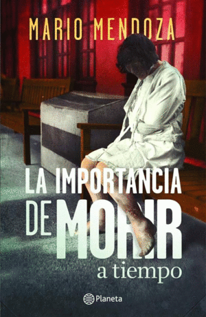 LA IMPORTANCIA DE MORIR A TIEMPO