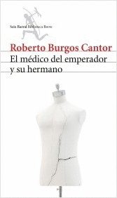 EL MEDICO DEL EMPERADOR Y SU HERMANO