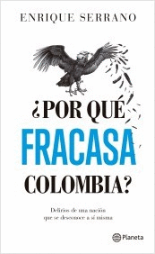 ¿POR QUE FRACASA COLOMBIA?