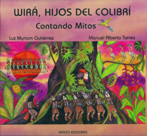 WIRÀ, HIJOS DEL COLIBRÍ