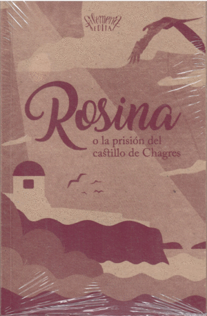 ROSINA O LA P´RISION CASTILLO DE CHAGRES