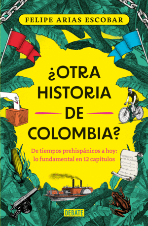 ¿OTRA HISTORIA DE COLOMBIA?