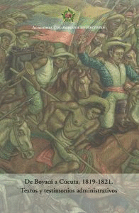 DE BOYACÁ A CÚCUTA, 1819-1821