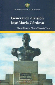 GENERAL DE DIVISION JOSE MARIA CORDOVA