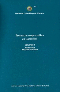 PRESENCIA NEOGRANADINA EN CARABOBO 2 TOMOS