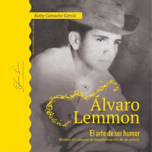 ÁLVARO LEMMON, EL ARTE DE SER HUMOR