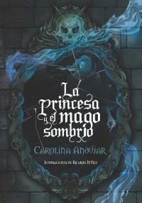 LA PRINCESA Y EL MAGO SOMBRIO