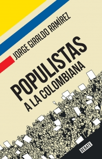 POPULISTAS A LA COLOMBIANA