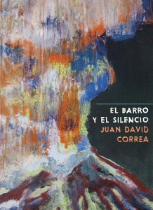 EL BARRO Y EL SILENCIO