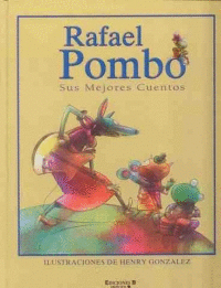 RAFAEL POMBO SUS MEJORES CUENTOS