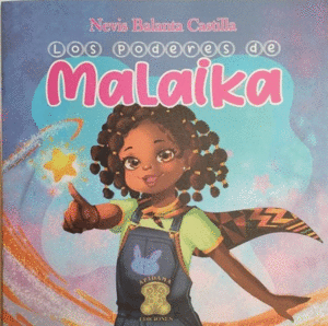 LOS PODERES DE MALAIKA