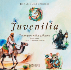 JUVENILIA - TEXTOS PARA NIÑOS Y JÓVENES