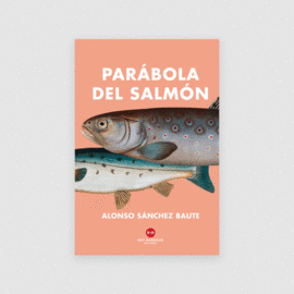 PARABOLA DEL SALMON