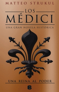 LOS MEDICI III. UNA REINA AL PODER