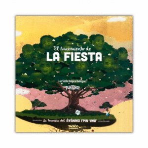 EL NACIMIENTO DE LA FIESTA