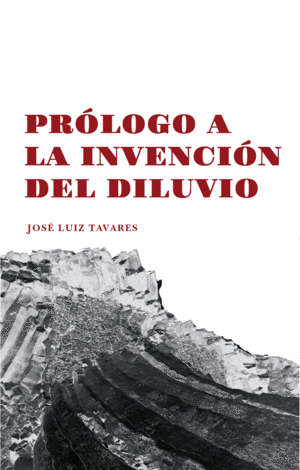 PROLOGO A LA INVENCION DEL DILUVIO