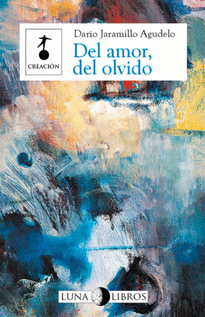 DEL AMOR Y DEL OLVIDO 2ED