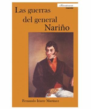 LAS GUERRAS DEL GENERAL NARINO