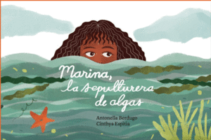 MARINA LA SEPULTURERA DE ALGAS