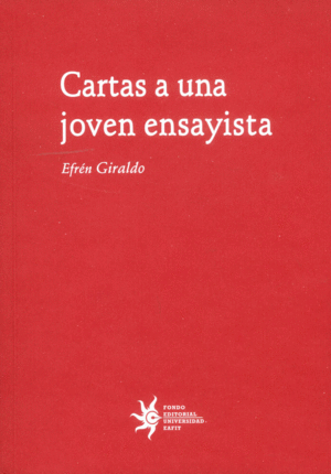 CARTAS A UNA JOVEN ENSAYISTA