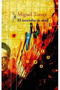 INCENDIO DE ABRIL, EL