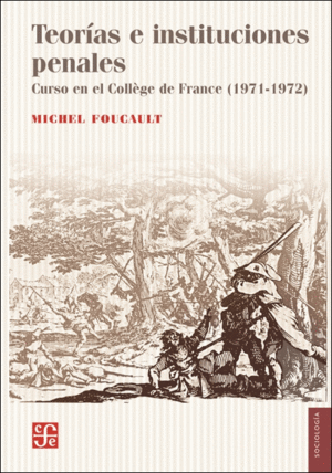 TEORÍAS E INSTITUCIONES PENALES_FOUCAULT