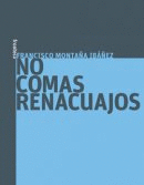 NO COMAS RENACUAJOS