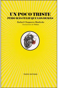 UN POCO TRISTE PERO MAS FELIZ QUE LOS DEMAS