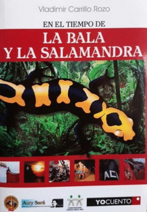 EN EL TIEMPO DE LA BALA Y LA SALAMANDRA