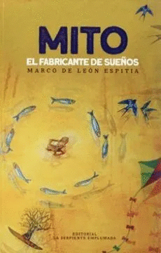 MITO. EL FABRICANTE DE SUEÑOS