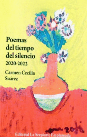 POEMAS DEL TIEMPO DEL SILENCIO 2020 -2022