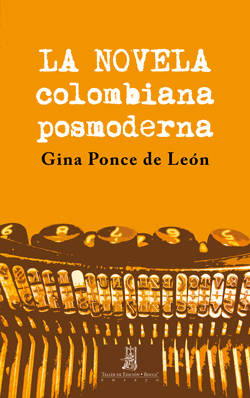 LA NOVELA COLOMBIANA POSMODERNA