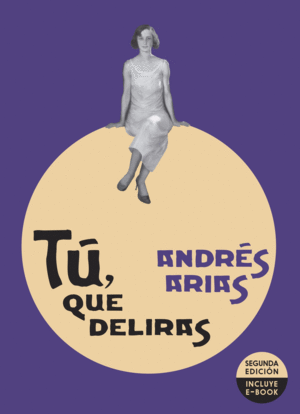 TU, QUE DELIRAS