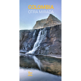 COLOMBIA OTRA MIRADA
