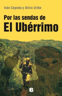 POR LAS SENDAS DE EL UBERRIMO