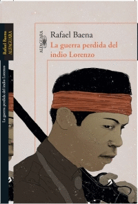 GUERRA PERDIDA DEL INDIO LORENZO, LA