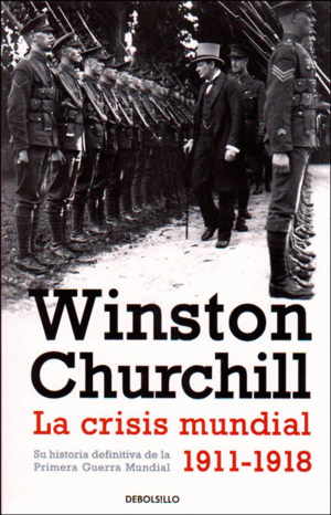 CRISIS MUNDIAL 1911-1918, LA