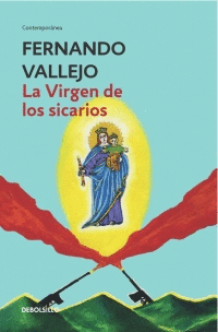 LA VIRGEN DE LOS SICARIOS