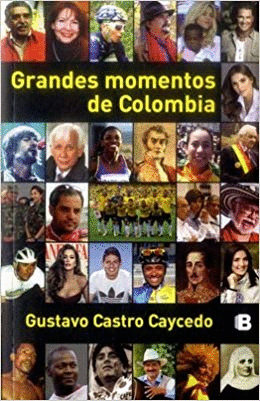 GRANDES MOMENTOS DE COLOMBIA