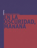 EN LA OSCURIDAD, MAÑANA