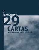 29 CARTAS. AUTOBIOGRAFÍA EN SILENCIO