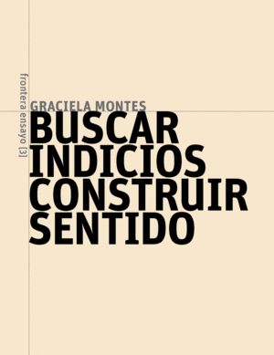 BUSCAR INDICIOS, CONSTRUIR SENTIDO