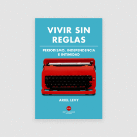 VIVIR SIN REGLAS