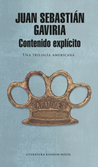 CONTENIDO EXPLÍCITO. UNA TRILOGÍA AMERICANA