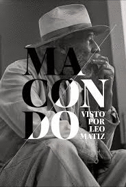 MACONDO VISTO POR LEO MATIZ