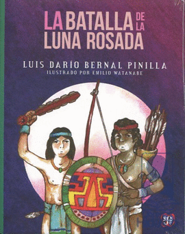 BATALLA DE LA LUNA ROSADA, LA